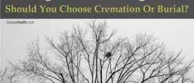 Making Funeral Arrangements: Should You Choose Cremation Or Burial?