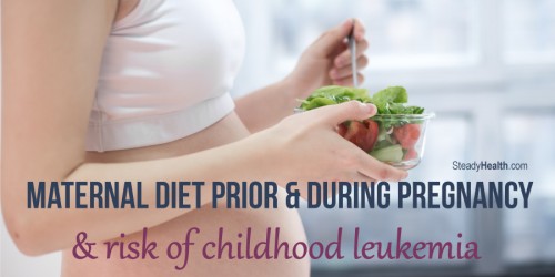 Maternal Diet Before And During Pregnancy Could Influence Your Child's Risk of Childhood Leukemia
