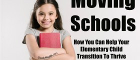 Moving Schools: How You Can Help Your Elementary Child Transition To Thrive In A New Classroom