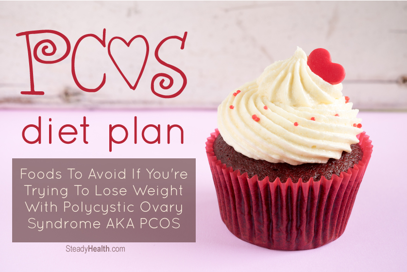 PCOS Diet Plan: Foods To Avoid If You're Trying To Lose ...