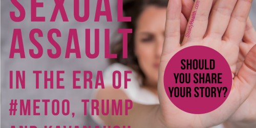 Talking About Sexual Assault In The Era Of #MeToo, Trump And Kavanaugh: Should You Share Your Story?