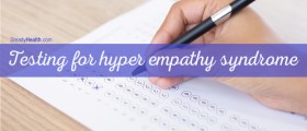 Testing For Hyper Empathy Syndrome