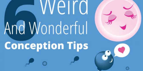 Weird And Wonderful Ways to Improve Your Chances of Conception