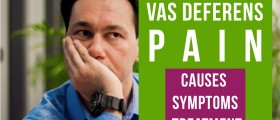 Vas Deferens Pain: Causes, Symptoms And Treatment