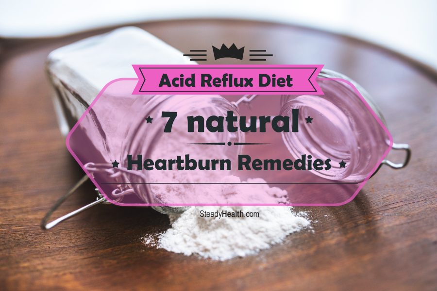 Want Relief From Acid Reflux? Try These 7 Natural ...