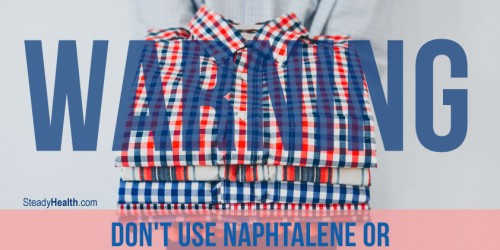 Warning: Don't Use Naphtalene Or Paradichlorobenzene Mothballs!
