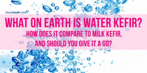 What On Earth Is Water Kefir, How Does It Compare To Milk Kefir, And Should You Give It A Go?