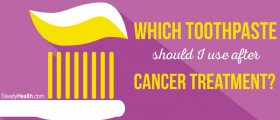 Which Toothpaste Should I Use After Cancer Treatment?