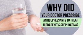 Why Did Your Doctor Prescribe Antidepressants To Treat Hidradenitis Suppurativa?