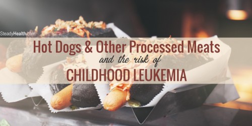 Hot Dogs and Other Processed Meats and The Risk of Childhood Leukemia