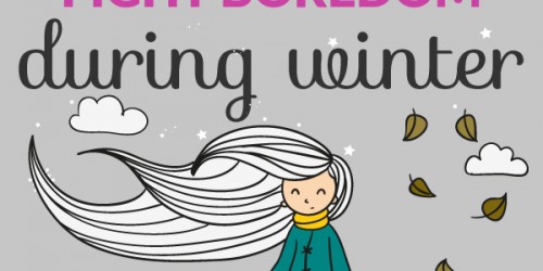 A Few Ways to Fight Off Winter Boredom