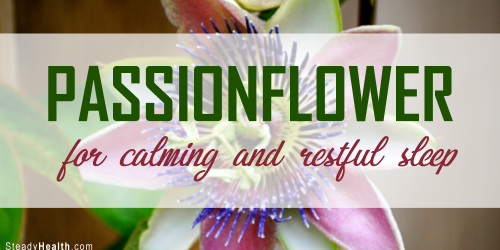 Passionflower for Calming and Restful Sleep