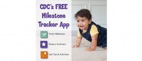 CDC Milestone Tracker App, tracking child's developmental milestones from 2 months to 5 years old